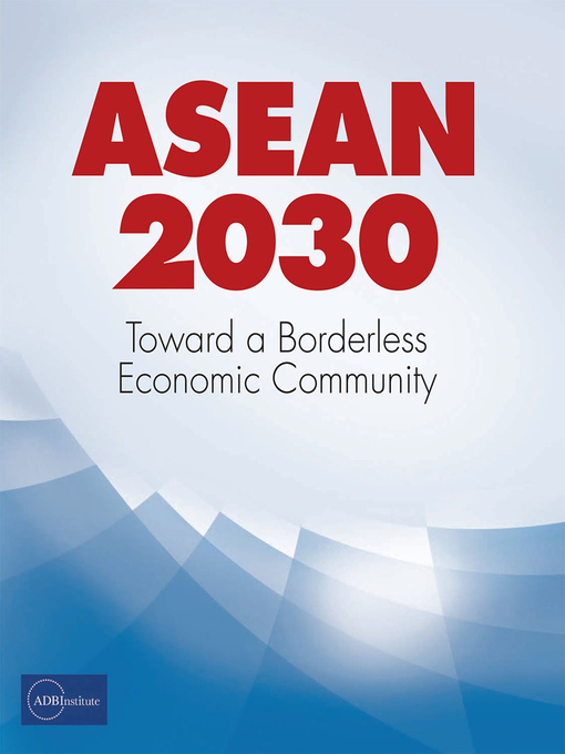 Title details for ASEAN 2030 by ADBI - Available